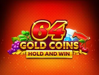 64 Gold Coins Hold and Win