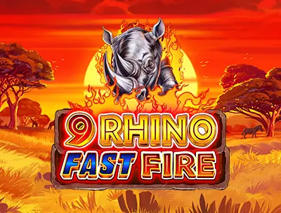 9 Rhino Fast Fire